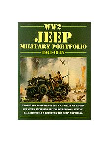 WW2 Jeep Military Portfolio 1941-1945 - 9781855202177