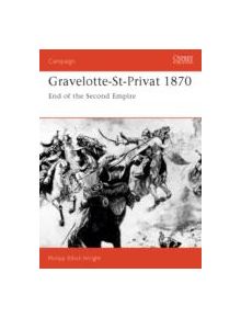 Gravelotte-St.Privat, 1870 - 9781855322868