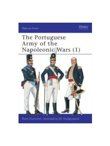 The Portuguese Army of the Napoleonic Wars - 9781855327672