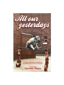 All Our Yesterdays - 9781855682535
