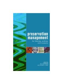 Preservation Management for Libraries, Archives and Museums - 9781856045742