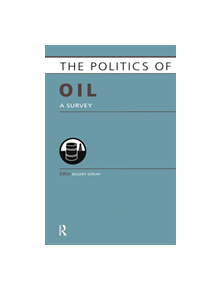 Politics of Oil - 9781857433401