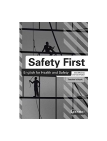 Safety First: English for Health and Safety Teacher's Book B1 - 9781859645611