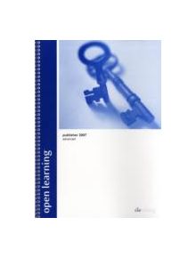 Open Learning Guide for Publisher 2007 Advanced - 9781860055430