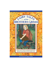 Fairy Tales of The Brothers Grimm - 9781861478672