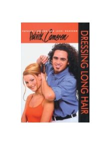 Patrick Cameron: Dressing Long Hair - 9781861527011