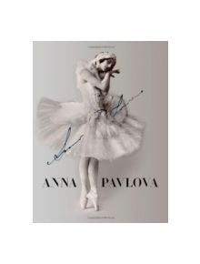 Pavlova Twentieth Century Ballerina - 9781861543356