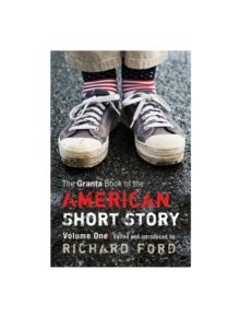 The Granta Book Of The American Short Story - 9781862079045