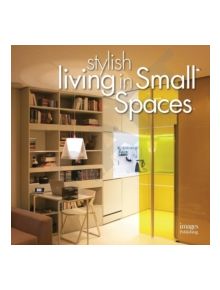 Stylish Living in Small Spaces - 9781864706741
