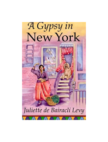 A Gypsy in New York - 9781888123081