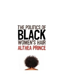 Politics of Black Women's Hair - 9781897178874