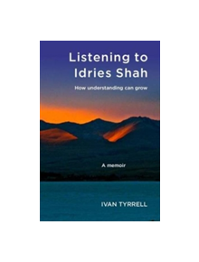 Listening to Idries Shah - 9781899398089
