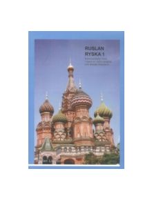 Ruslan Ryska 1: Kommunikativ Kurs I Ryska - 9781899785889