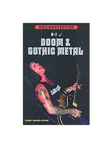 Rockdetector: A To Z Of Doom, Goth & Stoner Metal - 9781901447149