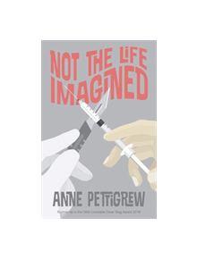 Not the Life Imagined - 9781901514704