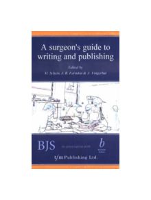 Surgeon's Guide to Writing & Publishing - 9781903378014
