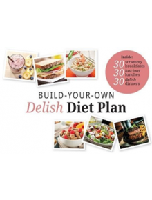 Build Your Own Delish Diet Plan - 9781904512219