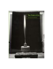 The Trials of Art - 9781905464036