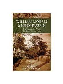 William Morris and John Ruskin - 9781905816347