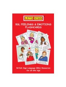 Let's Sign BSL Feelings & Emotions Flashcards - 9781905913237