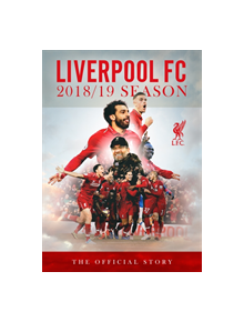 The The Official Story of Liverpool's Season 2018-2019 - 9781906670764