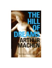 The Hill of Dreams - 9781906998332