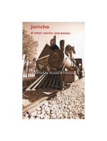 Jericho and Other Stories and Poems - 9781907090677
