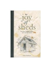 The Joy of Sheds - 9781907554513
