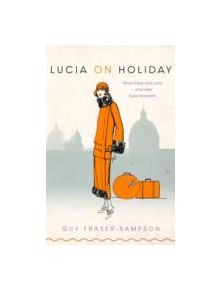 Lucia on Holiday - 9781907642517