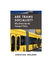 Are Trams Socialist? - 9781907994562