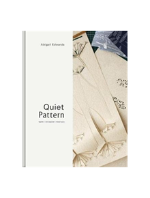 Quiet Pattern: Gentle Design for Interiors - 9781908337450