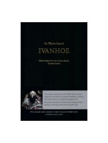 Sir Walter Scott's Ivanhoe - 9781908373588