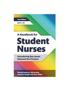A Handbook for Student Nurses, third edition - 9781908625755