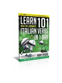 Learn 101 Italian Verbs In 1 Day - 9781908869364