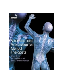 Spine and Joint Articulation for Manual Therapists - 9781909141315