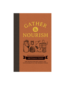 Gather & Nourish - 9781909414853