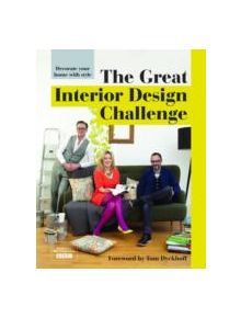 The Great Interior Design Challenge - 9781909815117