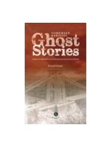 Somerset Ghost Stories - 9781909914490
