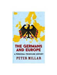 The Germans and Europe - 9781910050897