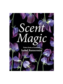 Scent Magic - 9781910258491