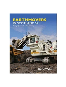 Earthmovers in Scotland - 9781910456569
