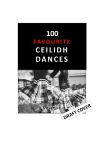 100 Favourite Ceilidh Dances - 9781910745380