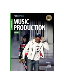 ROCKSCHOOL MUSIC PRODUCTIONS GRADE 1 - 9781910975367