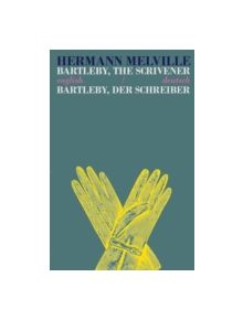 Bartleby the Scrivener/Bartleby der Schreiber - 9781911326045