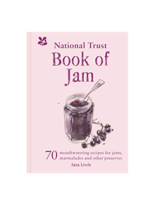 The National Trust Book of Jam - 9781911358602