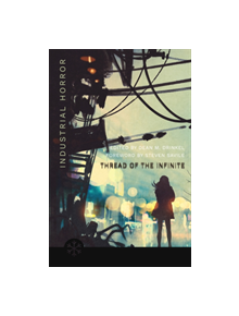 The Thread of the Infinite - 9781911390718