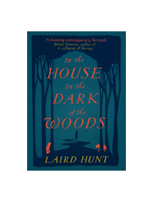 In the House in the Dark of the Woods - 9781911590200