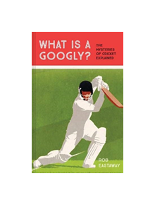 What is a Googly? - 9781911622147