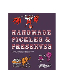 Handmade Pickles & Preserves - 9781911624684