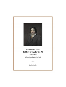 Guillaume Jean Constantin (1755-1816) - 9781912168125